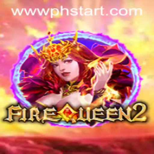 Unveiling FireQueen2: Journey Through Flames and Adventure with PHstart.com